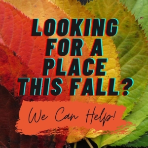 Looking for a place this fall